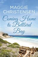 Coming Home to Bellbird Bay