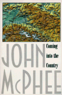 Coming Into the Country - McPhee, John