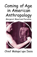 Coming of Age in American Anthropology: Margaret Mead and Paradise