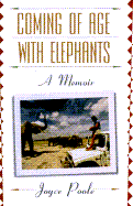 Coming of Age with Elephants: A Memoir