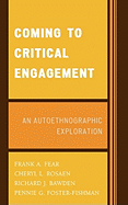 Coming to Critical Engagement: An Autoethnographic Exploration