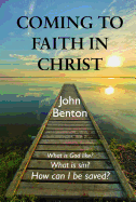 Coming to Faith Christ