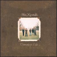 Coming to Life - The Normals