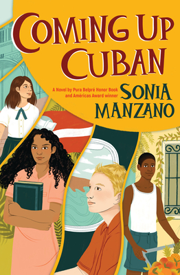 Coming Up Cuban: Rising Past Castro's Shadow - Manzano, Sonia