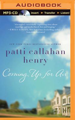 Coming Up for Air - Callahan Henry, Patti, and Metzger, Janet (Read by)