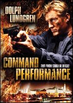 Command Performance - Dolph Lundgren