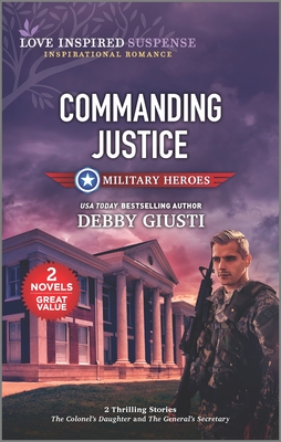 Commanding Justice - Giusti, Debby