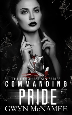 Commanding Pride: A Dark Mafia Romance - McNamee, Gwyn