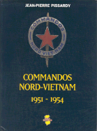 Commandos Nord Vietnam: 1951 - 1954