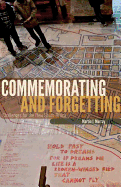 Commemorating and Forgetting: Challenges for the New South Africa