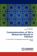 Commemoration of Shi'a Muharram Rituals in Pakistan