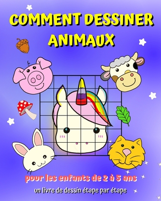 Comment Dessiner Animaux: Un Guide Pour Apprendre ? Dessiner Avec La M ...