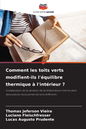 Comment les toits verts modifient-ils l'?quilibre thermique ? l'int?rieur ?