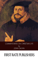 Commentaries on Christian Life