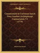 Commentarii In Universos Sancti Doct Anselmi Archiepiscopi Cantuariensis V2 (1779)