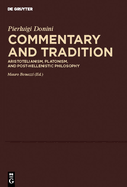 Commentary and Tradition: Aristotelianism, Platonism, and Post-Hellenistic Philosophy