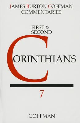 Commentary on First and Second Corinthians - Coffman, James B