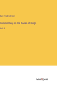 Commentary on the Books of Kings: Vol. II