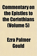 Commentary on the Epistles to the Corinthians... Volume 5