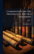 Commentary on the Prophets of the Old Testament