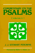 Commentary on the Psalms - Perowne, J J