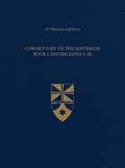 Commentary on the Sentences, Book I, Distinctions 1-20