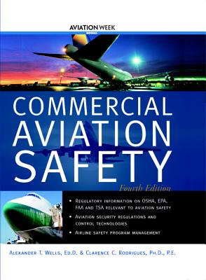 Commercial Aviation Safety - Wells, Alexander T, and Rodrigues, Clarence C