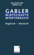 Commercial Dictionary / Wirtschaftsworterbuch: Dictionary of Commercial and Business Terms. Part II: English -- German / Worterbuch Fur Den Wirtschafts- Und Handelsverkehr. Teil II: Englisch -- Deutsch