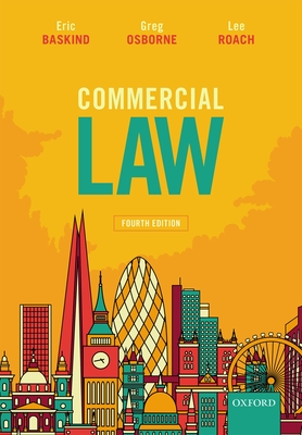 Commercial Law - Baskind, Eric, and Osborne, Greg, and Roach, Lee