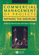 Commercial Management of Projects: Defining the Discipline