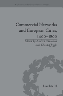 Commercial Networks and European Cities, 1400-1800