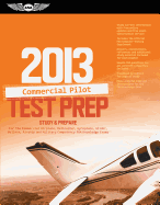 Commercial Pilot Test Prep: Study and Prepare for the Commercial Airplane, Helicopter, Gyroplane, Glider, Balloon, Airship and Military Competency FAA Knowledge Tests