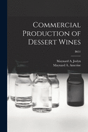 Commercial Production of Dessert Wines; B651