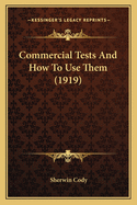 Commercial Tests and How to Use Them (1919)