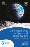 Commercial Uses of Space and Space Tourism: Legal and Policy Aspects