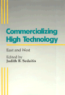 Commercializing High Technologies: East and West