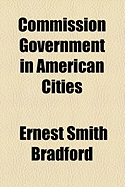Commission Government in American Cities