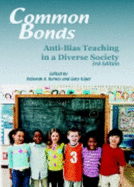 Common Bonds: Anti-Bias Teaching in a Diverse Society - Byrnes, Deborah A