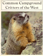 Common Campground Critters of the West: A Children's Guide
