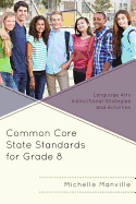 Common Core State Standards for Grade 8: Language Arts Instructional Strategies and Activities