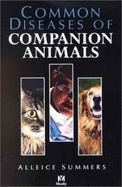 Common Diseases of Companion Animals - Summers, Alleice, DVM