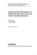 Common Food Intolerances 2: Milk in Human Nutrition and Adult-Type Hypolactasia