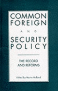 Common Foreign and Security Policy: The Record of Reforms - Holland, Martin (Editor)