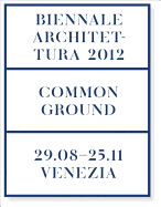Common Ground: 13th Archtecturra DI Biennale Venezia