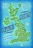 Common Ground: Around Britain in Thirty Writers - Simmons, John