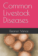 Common Livestock Diseases