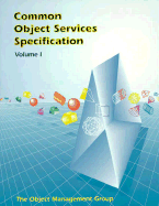 Common Object Services Specification: Atandt/NCR, BNR Europe Limited, Digital Equipment Corporation ..