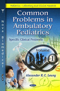 Common Problems in Ambulatory Pediatrics: Volume 3