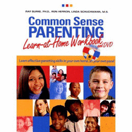 Common Sense Parenting: Learn at Home Workbook & DVD