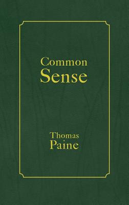 Common Sense - Paine, Thomas, and Darnell, Tony (Editor)